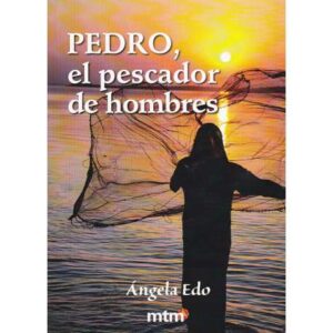 Pedro, el pescador de hombres