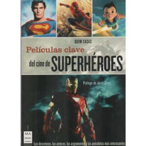 Películas clave del cine de superhéroes