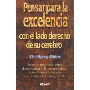Pensar para la excelencia con el lado derecho de su cerebro
