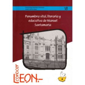 Penumbra vital, literaria y educativa de Manuel Santamaría