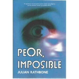 Peor, imposible