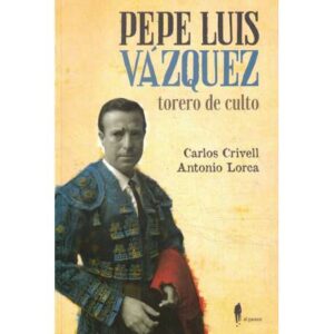 Pepe Luis Vázquez, torero de culto