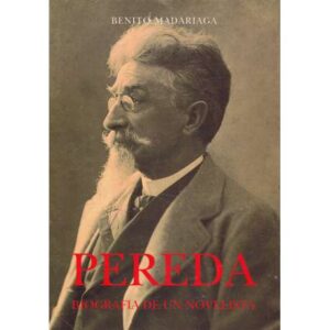 Pereda. Biografía de un novelista