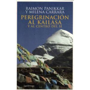 Peregrinación al Kailasa y al centro del Sí