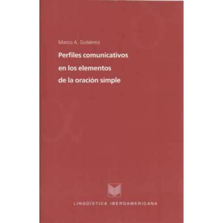 Perfiles comunicativos en los elementos de la oración simple