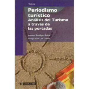 Peridismo turístico. Analísis del turismo a través de las portadas