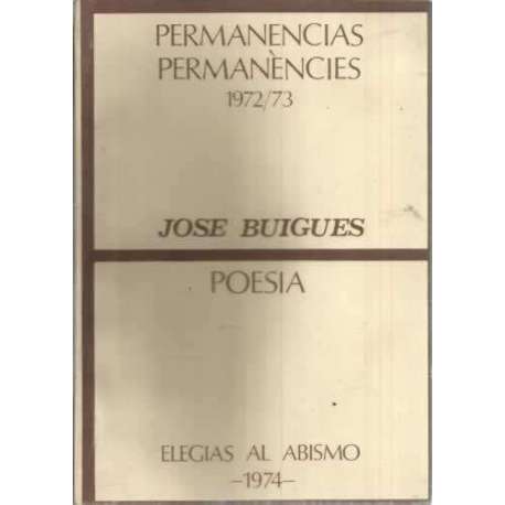 Permanencias. Permanències 1972/73. Elegias al abismo 1974