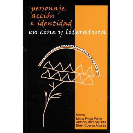 Personaje, acción e identidad en cine y literatura