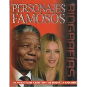 Personajes famosos. De Aristóteles a Einstein y de Mozart a Madonna
