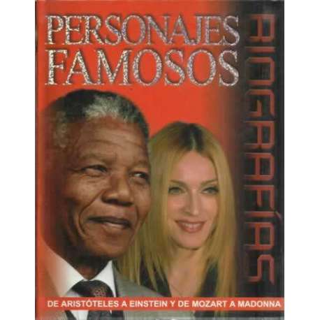 Personajes famosos. De Aristóteles a Einstein y de Mozart a Madonna