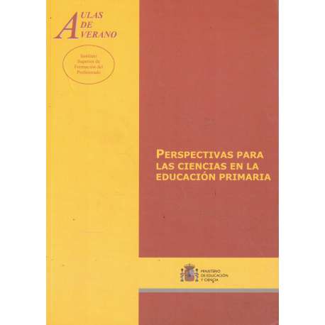 Perspectivas para las Ciencias en la Educación Primaria