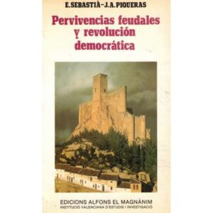 Pervivencias feudales y revolución democrática
