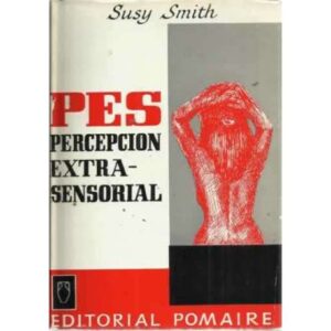 PES PERCEPCIÓN EXTRASENSORIAL