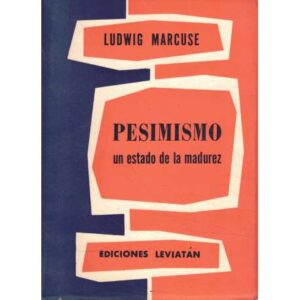 Pesimismo. Un estado de la madurez