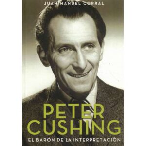 Peter Cushing. El barón de la interpretación