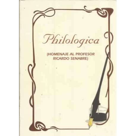 Philologica. Homenaje al profesor Ricardo Senabre