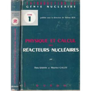 Physique et calcul des rèacteurs nuclèaires. 2 Tomos