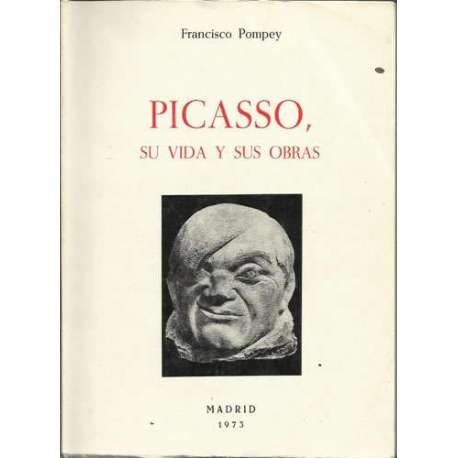 Picasso, su vida y sus obras
