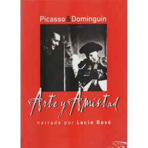 Picasso y Dominguín. Arte y Amistad