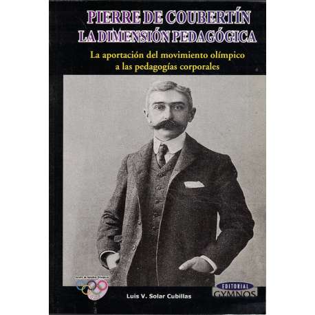 Pierre de Coubertín. La Dimensión pedagógica