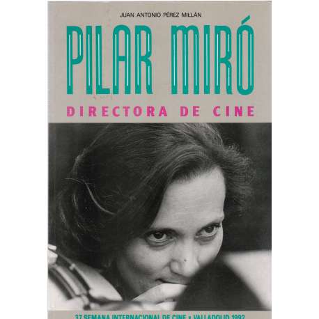 Pilar Miró. Directora de cine