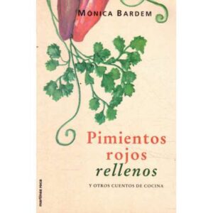 Pimientos rojos rellenos y otros cuentos de cocina
