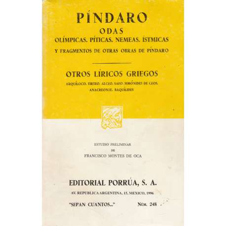 Píndaro. Odas Olímpicas. Píticas. Nemeas, Ístmicas y fragmentos de otras obras...