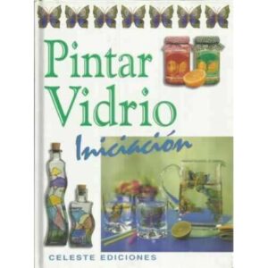 Pintar vidrio. Iniciación