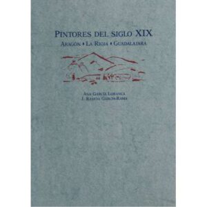 Pintores del siglo XIX. Aragón, La Rioja, Guadalajara