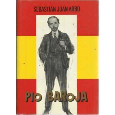 PÍO BAROJA Y SU TIEMPO