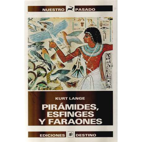 Pirámides, esfinges y faraones