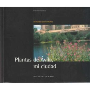 Plantas de Ávila, mi ciudad