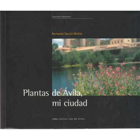 Plantas de Ávila, mi ciudad