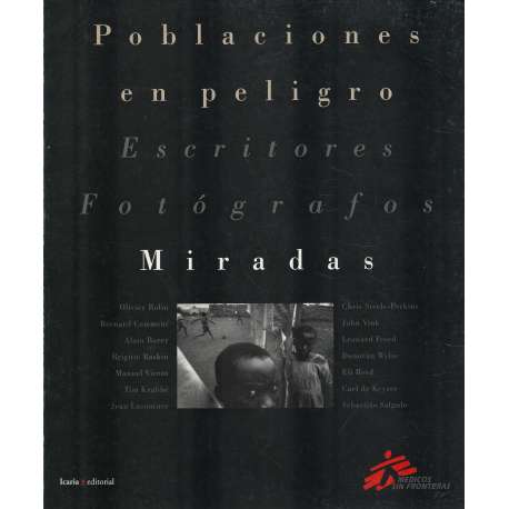 Poblaciones en peligro. Miradas
