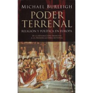 Poder terrenal. Religión y política en Europa