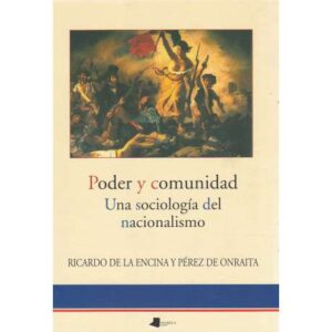 Poder y comunidad. Una sociología del nacionalismo
