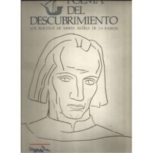 Poema del descubrimiento. Los bocetos de Santa María de la Rabida