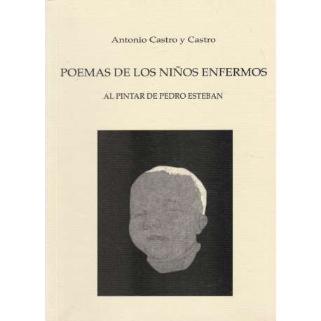 Poemas de los niños enfermos. Al pintar de Pedro Esteban