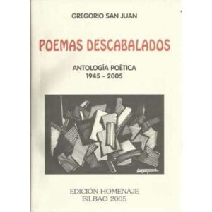 Poemas descabalados. Antología poética 1945-2005