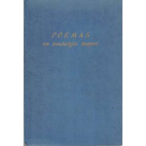 Poemas en nostalgia mayor