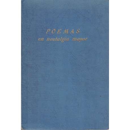 Poemas en nostalgia mayor