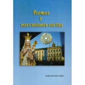 Poemas y narraciones cortas