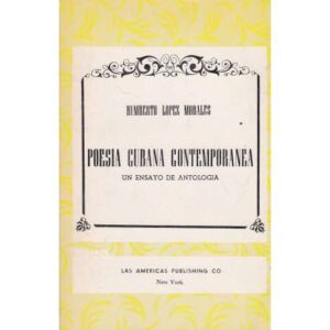 Poesía cubana contemporánea. Un ensayo de antología