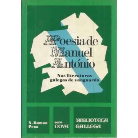 Poesia de Manuel António. Nas literaturas galegas de vanguarda