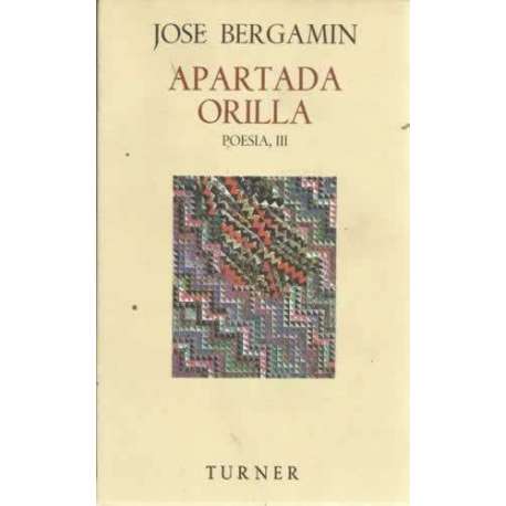 POESÍA, III. APARTADA ORILLA (1971-1972)