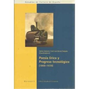Poesía lírica y Progreso tecnológico 1868-1939