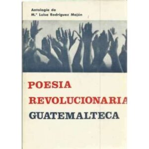 Poesía revolucionaria Guatemalteca