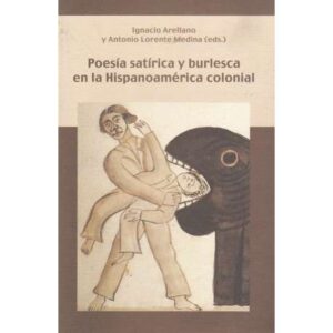 Poesía satírica y burlesca en la Hispanoamérica colonial