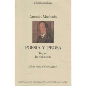 Poesía y prosa. Tomo I: Introducción