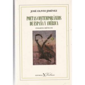 Poetas contemporáneos de españa y América. Ensayos críticos